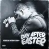 Day After Easter - Single album lyrics, reviews, download