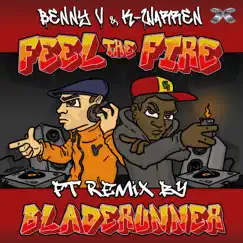 Feel the Fire (Bladerunner Remix) Song Lyrics