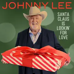Santa Claus is Lookin' for Love by Johnny Lee album reviews, ratings, credits