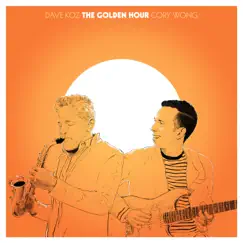 The Golden Hour by Dave Koz & Cory Wong album reviews, ratings, credits