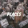 Places (feat. Henry Florida) - Single album lyrics, reviews, download