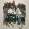 El Boleto - Single album lyrics, reviews, download