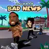Bad News (feat. Jaiswan) - Single album lyrics, reviews, download