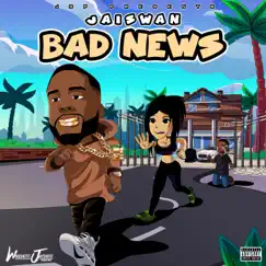 Bad News (feat. Jaiswan) - Single by Jayshotit album reviews, ratings, credits