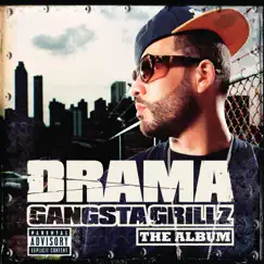 Gangsta Grillz: The Album by DJ Drama album reviews, ratings, credits