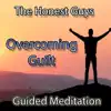 Overcoming Guilt Guided Meditation - EP album lyrics, reviews, download