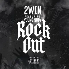 ROCK OUT (feat. YOUNG NUDY) - Single by 2win album reviews, ratings, credits