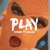 Play (feat. Nella) [Radio Edit] [Radio Edit] - Single album lyrics, reviews, download
