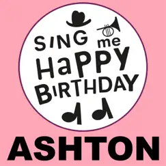 Happy Birthday Ashton (Hip Hop Version) Song Lyrics