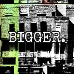 Bigger - Single by 804 Nano album reviews, ratings, credits