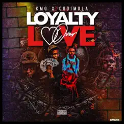 Loyalty Over Love (feat. Cudi Mula) - Single by 78Kmo album reviews, ratings, credits