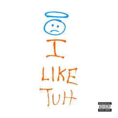 I Like Tuh - Single by Carnage & iLoveMakonnen album reviews, ratings, credits