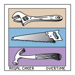 Overtime - Single by Regal Cheer album reviews, ratings, credits