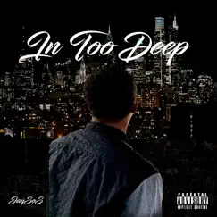 In Too Deep - Single by JaySos album reviews, ratings, credits