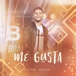 Me Gusta - Single by Beline Braga album reviews, ratings, credits