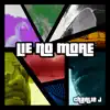 Lie No More - Single album lyrics, reviews, download