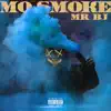 Mo Smoke - Single album lyrics, reviews, download