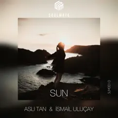 Sun - Single by İsmail Uluçay & Asli Tan album reviews, ratings, credits