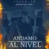Andamo al Nivel - Single album lyrics, reviews, download