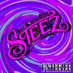 You Know My Steez by C-Steezee album reviews, ratings, credits