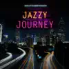 Jazzy Journey album lyrics, reviews, download