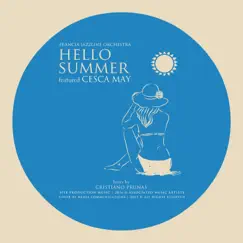 Hello Summer! (feat. Cesca May) - Single by Francia Jazzline Orchestra album reviews, ratings, credits