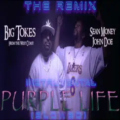 Purple Life (Slowed Instrumental Version) - Single by Big Tokes from the West Coast album reviews, ratings, credits