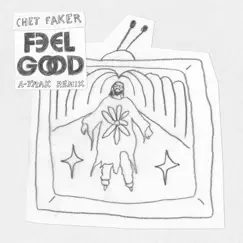 Feel Good (A-Trak Remix) - Single by Chet Faker album reviews, ratings, credits