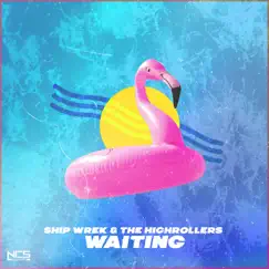 Waiting - Single by Ship Wrek & The Highrollers album reviews, ratings, credits