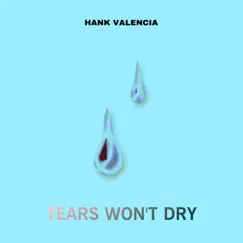 Tears Won’t Dry Song Lyrics