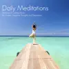 Daily Meditations - Antistress & Calming Music for Anxiety, Negative Thoughts and Depression album lyrics, reviews, download