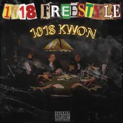 1018 Freestyle - Single by 1018Kwon album reviews, ratings, credits