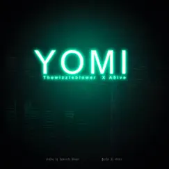 Yomi (feat. Thewizzleblower) Song Lyrics