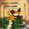 Real lifer (feat. Lil Aj & 23dirtydan) - Single album lyrics, reviews, download