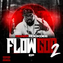 Flow God 2 EP by ReadyRockDee album reviews, ratings, credits