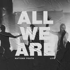 All We Are (Live) by Nations Youth album reviews, ratings, credits