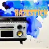 Hazestick - Single album lyrics, reviews, download