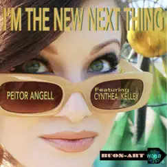 I'm the New Next Thing (feat. Cynthea Kelley) Song Lyrics