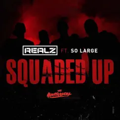 Squaded Up (feat. So Large) - Single by Realz & The Heavytrackerz album reviews, ratings, credits
