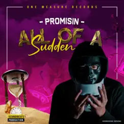 All of a Sudden - Single by Promisin album reviews, ratings, credits