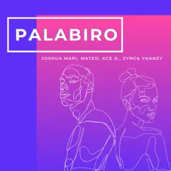 Palabiro (feat. Mateo, Ace D. & Zync & Yhanzy) Song Lyrics