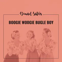Boogie Woogie Bugle Boy (feat. Eduard Marquina-Selfa) - Single by Dómisol Sisters album reviews, ratings, credits