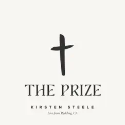 The Prize - EP by Kirsten Steele album reviews, ratings, credits