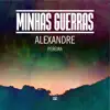 Minhas Guerras (Surrounded/Fight My Battles) - Single album lyrics, reviews, download