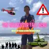 The Helicopter Fall Head (feat. Pahan sithru weerathunga) song lyrics