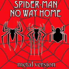 Spider - Man: No Way Home (Metal Version) - Single by Yony Gut1 album reviews, ratings, credits