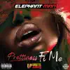 Prettiness Fi Me - Single album lyrics, reviews, download