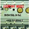 Mothership...I'm Out. A conspiracy album. (2011) album lyrics, reviews, download