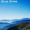 Blue Skies - Single album lyrics, reviews, download
