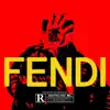 Fendi - Single album lyrics, reviews, download